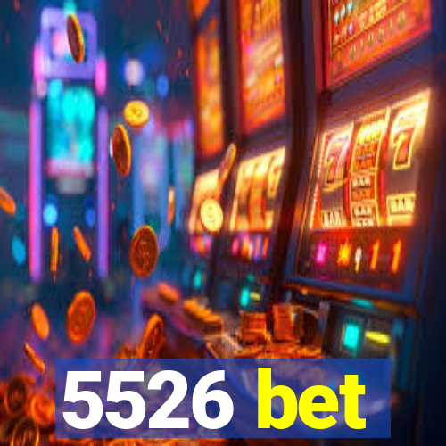 5526 bet